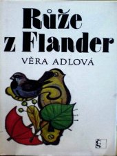 kniha Růže z Flander, Československý spisovatel 1984