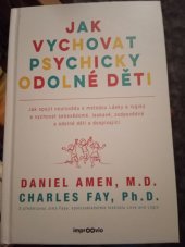 kniha Jak vychovat psychicky odolné deti  Jak spojit neurovedu s metodou Lásky a logiky, Improovio 2024
