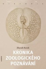 kniha Kronika zoologického poznávání, Academia 2013