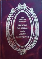 kniha Zrcadlo okultismu, aneb, Využití tajných věd, Schneider 2002
