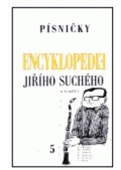 kniha Encyklopedie Jiřího Suchého sv 5. - Písničky - Mi-Po, Karolinum  2000