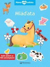 kniha Máme rádi zvířata Mláďata Sešit aktivit se 100 samolepkami, Svojtka 2024