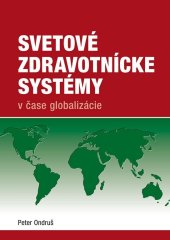 kniha Svetové zdravotnícke systémy v čase globalizácie, Pro 2014