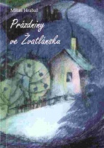 kniha Prázdniny ve Žvatlánsku, Kruh přátel muzea Varnsdorf 1999