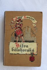 kniha Bitva bělohorská [1-2] román ze století 17., František Bačkovský 1905