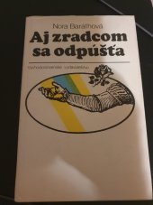 kniha Aj zradcom sa odpúšťa, Východoslovenské vydavatel'stvo 1980