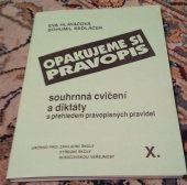 kniha Opakujeme si pravopis X souhrnná cvičení a diktáty s přehledem pravopisných pravidel, Blug 