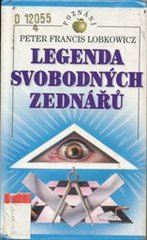 kniha Legenda svobodných zednářů, Ivo Železný 1996