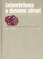 kniha Sebevýchova a duševní zdraví, SPN 1984