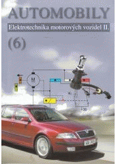 kniha Automobily. 6 -  Elektrotechnika motorových vozidel II., Avid 2008