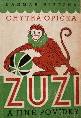 kniha Chytrá opička Zuzi a jiné povídky, Typus 1947