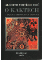 kniha O kaktech a jejich narkotických účincích, DharmaGaia 1999