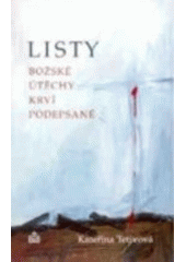 kniha Listy Božské útěchy krví podepsané, Matice Cyrillo-Methodějská 2006