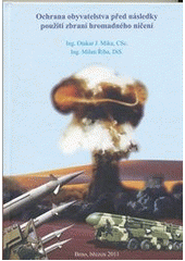 kniha Ochrana obyvatelstva před následky použití zbraní hromadného ničení, Námořní akademie České republiky 2011