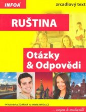 kniha Ruština otázky & odpovědi : nejen k maturitě, INFOA 2010