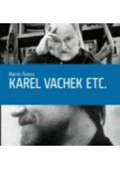 kniha Karel Vachek etc., Akademie múzických umění 2008