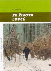 kniha Ze života lovců, Moraviapress 2000
