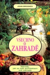 kniha Všechno o zahradě, Fortuna Libri 2003