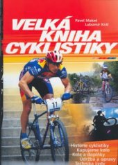 kniha Velká kniha cyklistiky, CPress 2002