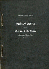 kniha Mořský kostel Panna a satanáš : andělský zápas blankytné něhy v legendě jižní, Dybbuk 2012