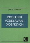 kniha Profesní vzdělávání dospělých, CODEX Bohemia 1999