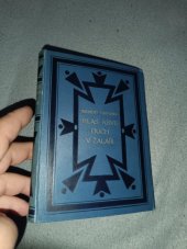 kniha Hlas krve - duch v žaláři = Díl II. - Hlas krve - (The call of the blood - a spirit in prison) : román., Alois Neubert 1928