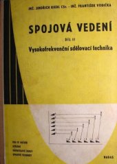 kniha Spojová vedení Díl 2, - Vysokofrekvenční sdělovací technika - Učeb. text pro 4. roč. stř. prům. školy spojové techniky drátové., Nadas 1964