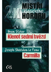 kniha 2x Mistři klasického hororu Klenot sedmi hvězd; Carmilla 2015
