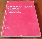 kniha Mikropočítačový lexikon Anglicko-čes. výkladový slovník, SPN 1986