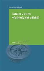 kniha Intuice v etice: víc škody než užitku?, Togga 2024