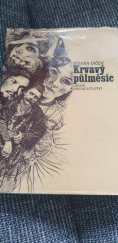 kniha Krvavý půlměsíc Cesta k Sofii, Lidové nakladatelství 1978