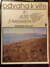 kniha Odvaha k víře. [Sv.] 2, - Ježíš z Nazareta, Portál 1992