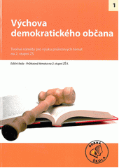 kniha Výchova demokratického občana [tvořivé náměty pro výuku průřezových témat na 2. stupni ZŠ, Raabe 