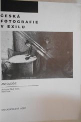 kniha Česká fotografie v exilu antologie : [katalog výstavy, Brno 1990], Host 1990