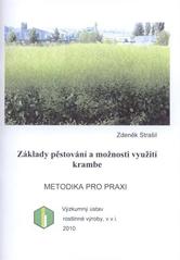kniha Základy pěstování a možnosti využití krambe metodika pro praxi, Výzkumný ústav rostlinné výroby 2010