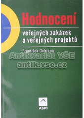 kniha Veřejné projekty a veřejné zakázky (hodnocení a výběr), CODEX Bohemia 1999