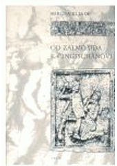 kniha Od Zalmoxida k Čingischánovi srovnávací studie o náboženstvích a folkloru Dácie a východní Evropy, Argo 1997