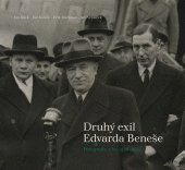 kniha Druhý exil Edvarda Beneše Fotografie z let 1938-1945, Historický ústav Akademie věd ČR 2016