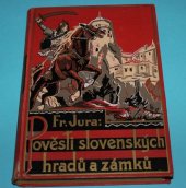 kniha Pověsti slovenských hradů a zámků, Josef Hokr 1939