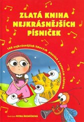 kniha Zlatá kniha nejkrásnějších písniček 100 nejkrásnějších lidových písniček s notovým zápisem, XYZ 2015