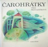 kniha Čarohrátky [pro děti od 3 let], Albatros 1986