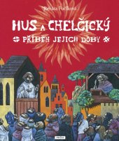 kniha Hus a Chelčický Příběh jejich doby, Práh 2014