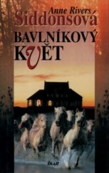 kniha Bavlníkový květ, Ikar 2003