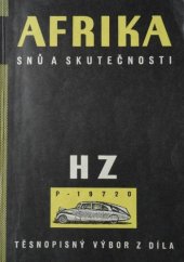 kniha Afrika snů a skutečnosti těsnopisný výbor z díla : pom. kniha pro kursy z těsnopisu, Státní ústav těsnopisný 1960