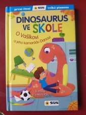 kniha Dinosaurus ve škole  O Vašíkovi a jeho kamarádu Danovi, SUN 2023