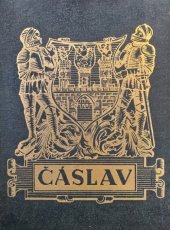 kniha Čáslav, město a okres, Národohospodářská propagace Čech a Moravy 1940