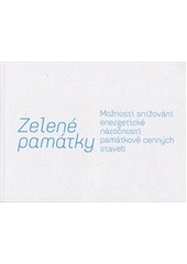 kniha Zelené památky možnosti snižování energetické náročnosti památkově cenných staveb, Slavonická renesanční 2011