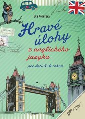 kniha Hravé úlohy z anglického jazyka pre deti 8-9 rokov Pracovný zošit, Foni book 2016