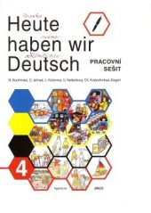 kniha Heute haben wir Deutsch 4 Pracovní sešit, Agentura Jirco 2008