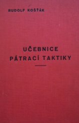 kniha Učebnice pátrací taktiky, R. Kosťák 1935